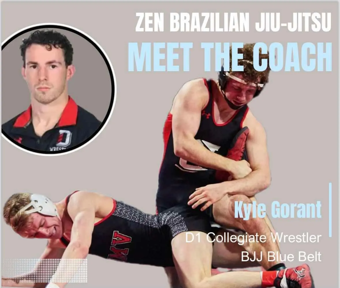 Kyle Gorant, Collegiate Wrestler and BJJ Blue Belt at ZEN Brazilian Jiu-Jitsu